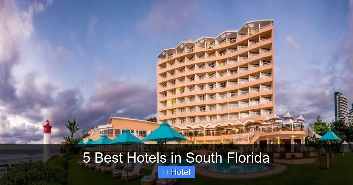 5 Best Hotels in South Florida