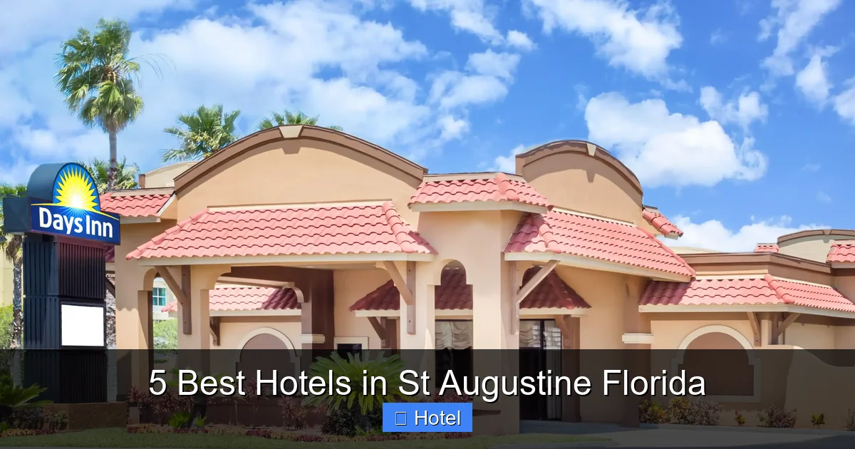 5 Best Hotels in St Augustine Florida