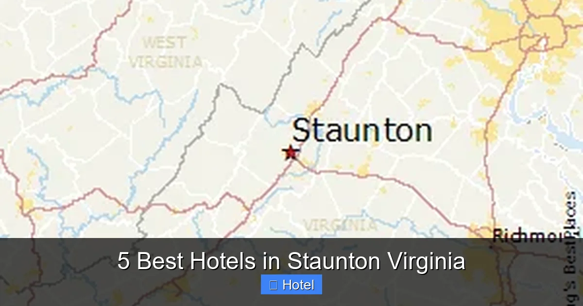 5 Best Hotels in Staunton Virginia