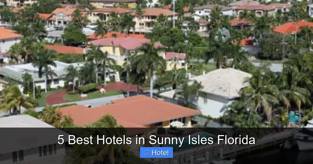 5 Best Hotels in Sunny Isles Florida