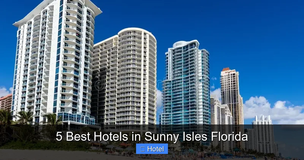 5 Best Hotels in Sunny Isles Florida