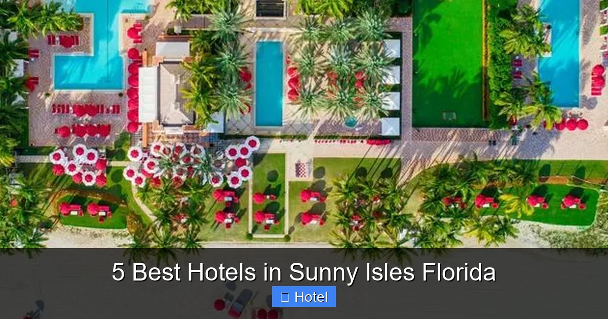 5 Best Hotels in Sunny Isles Florida
