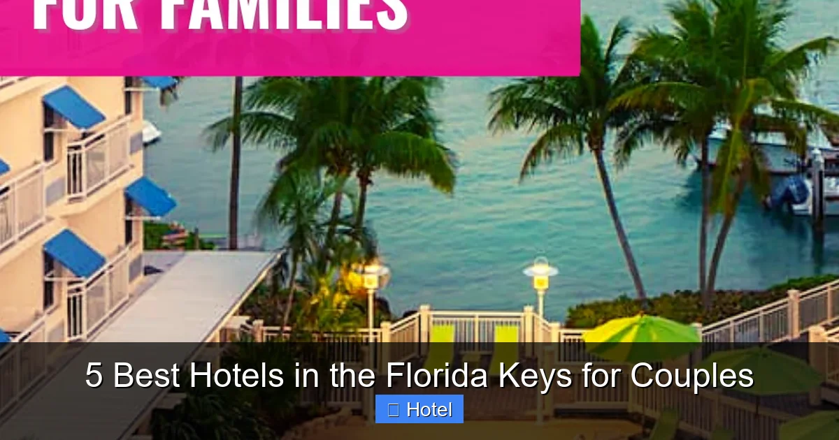 5 Best Hotels in the Florida Keys for Couples