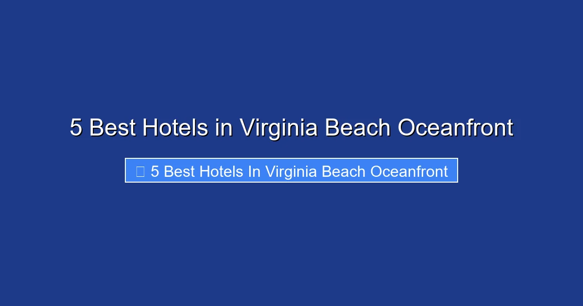 5 Best Hotels in Virginia Beach Oceanfront