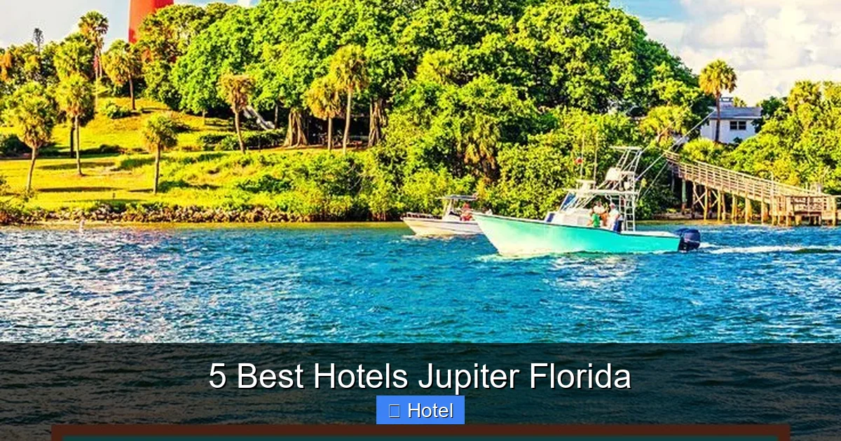 5 Best Hotels Jupiter Florida