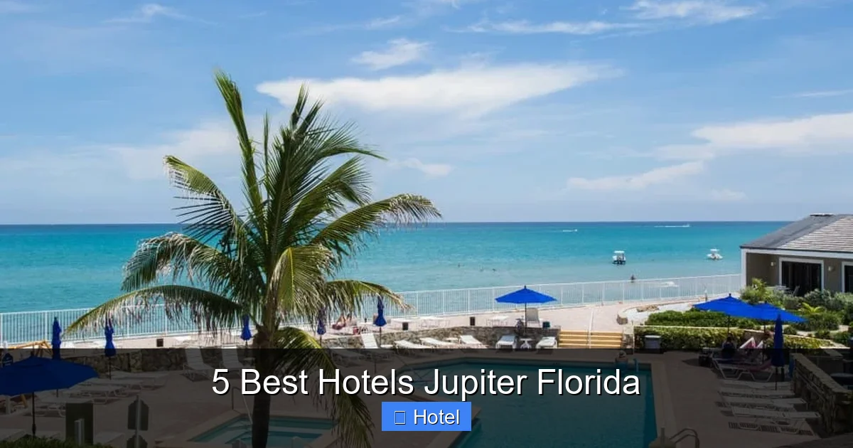 5 Best Hotels Jupiter Florida