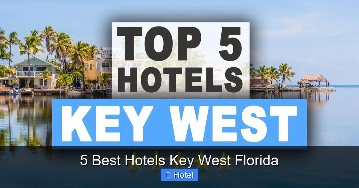 5 Best Hotels Key West Florida