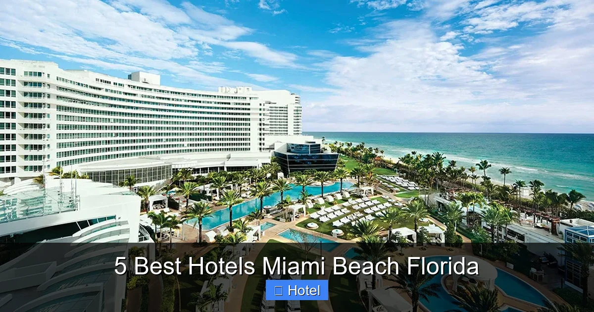 5 Best Hotels Miami Beach Florida