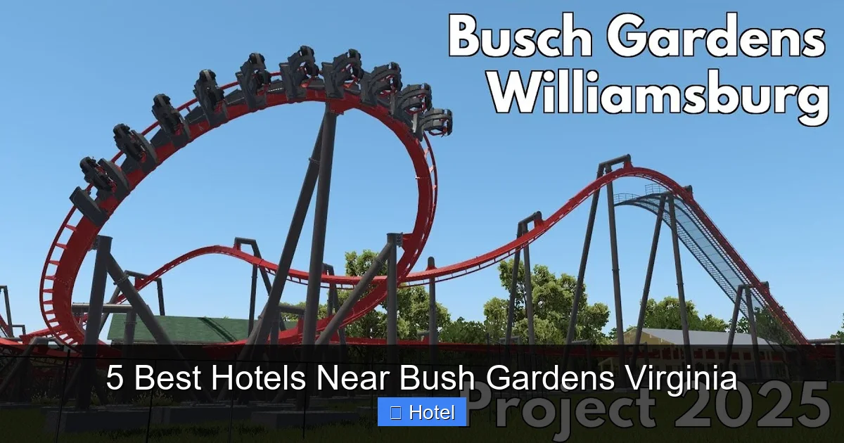 5 Best Hotels Near Bush Gardens Virginia