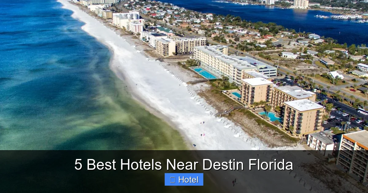 5 Best Hotels Near Destin Florida