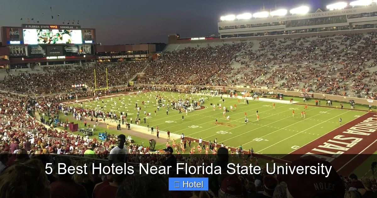 5 Best Hotels Near Florida State University