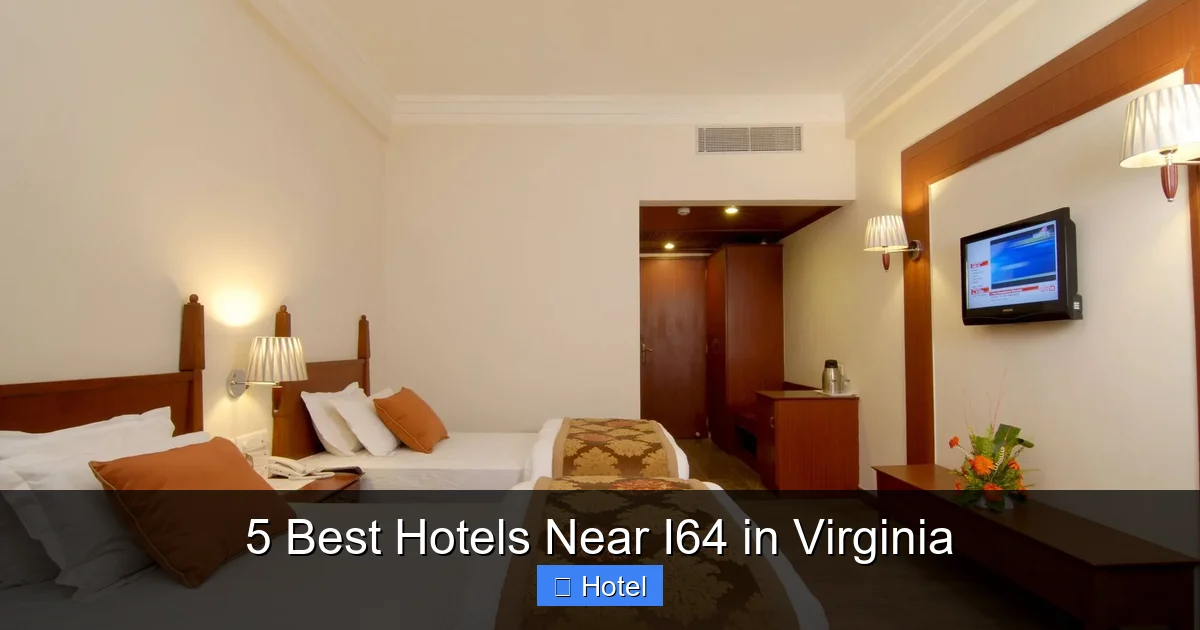 5 Best Hotels Near I64 in Virginia