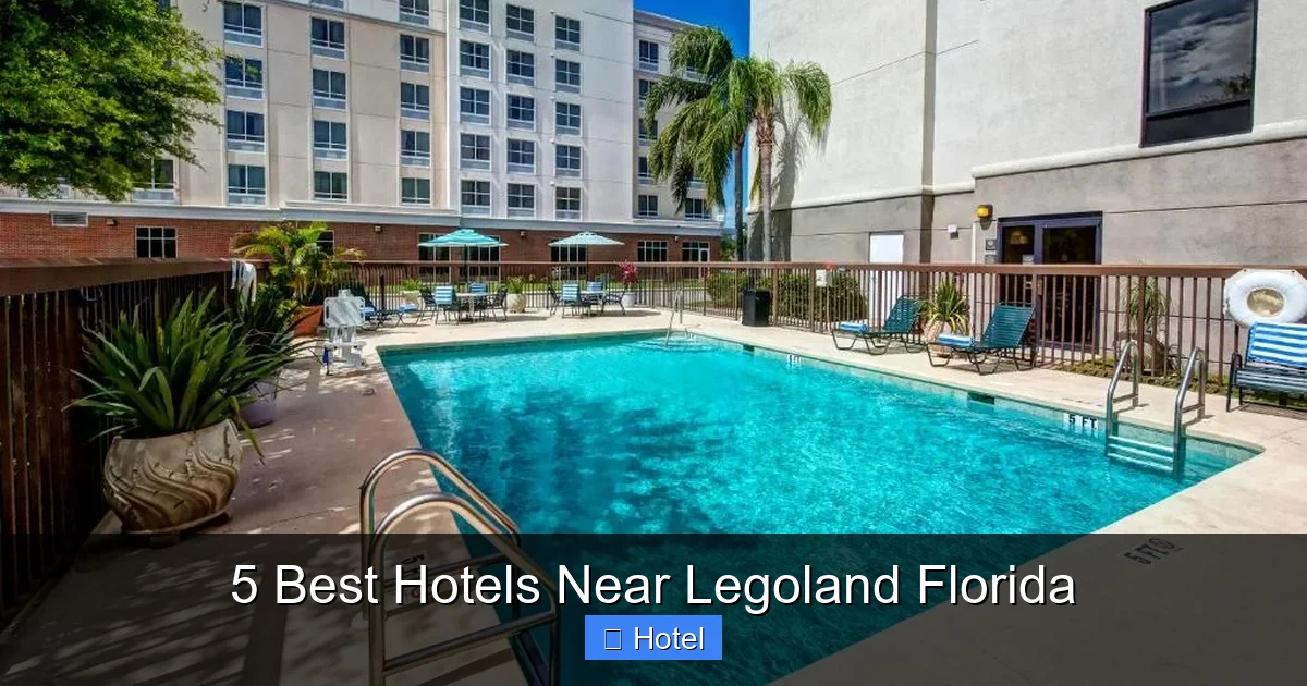 5 Best Hotels Near Legoland Florida