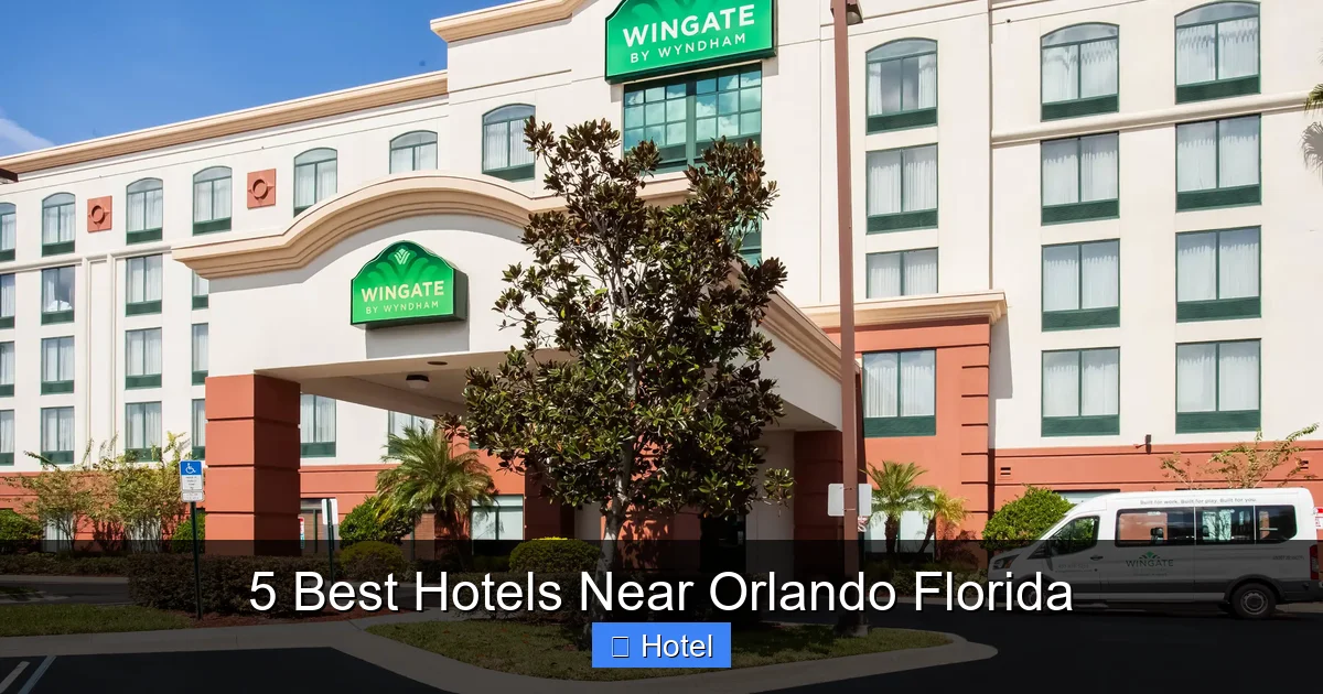 5 Best Hotels Near Orlando Florida