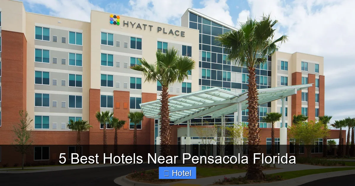5 Best Hotels Near Pensacola Florida