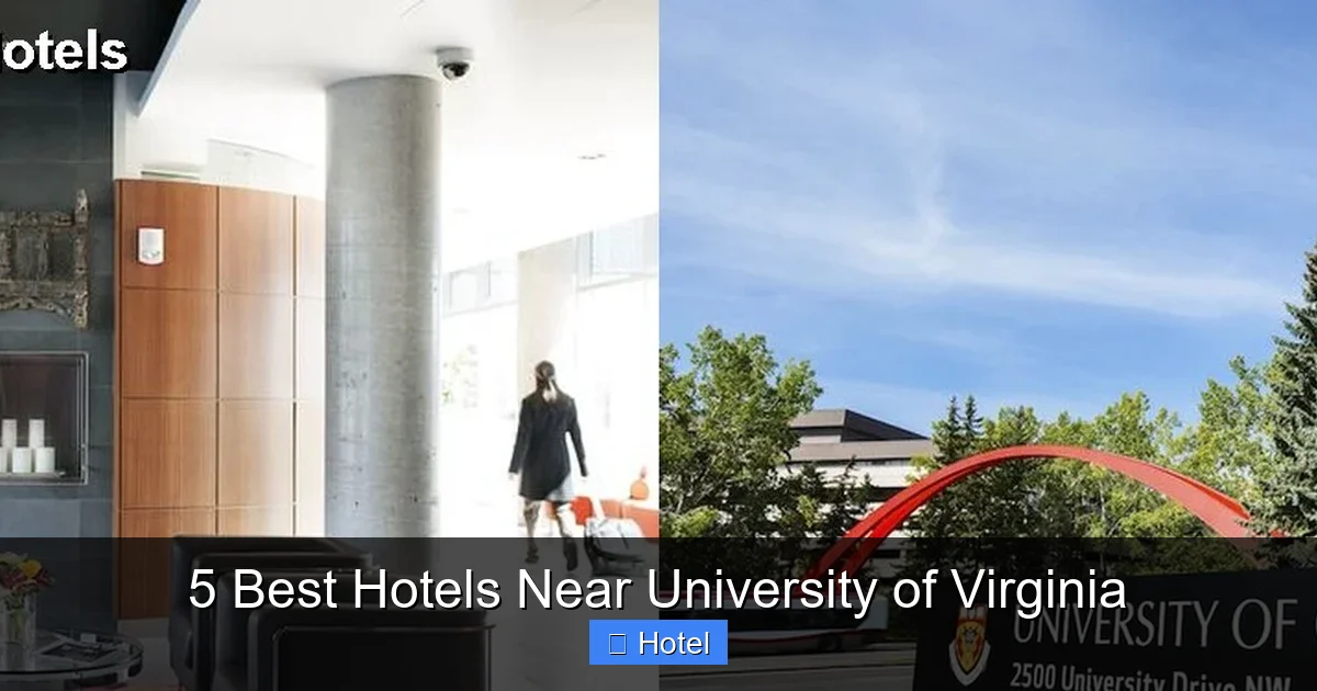 5 Best Hotels Near University of Virginia