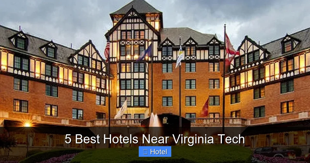5 Best Hotels Near Virginia Tech
