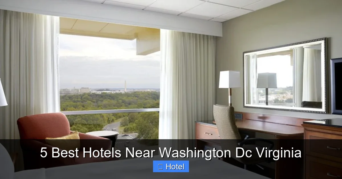 5 Best Hotels Near Washington Dc Virginia