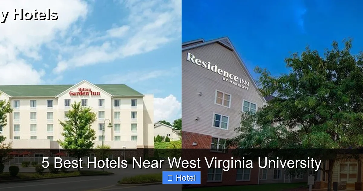 5 Best Hotels Near West Virginia University