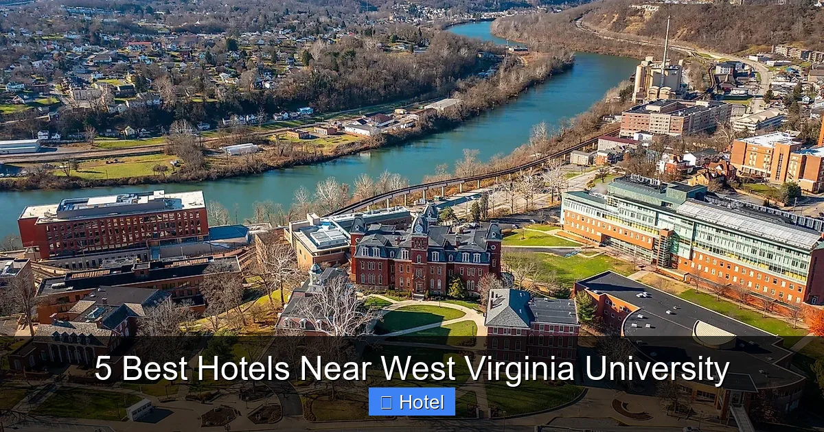 5 Best Hotels Near West Virginia University