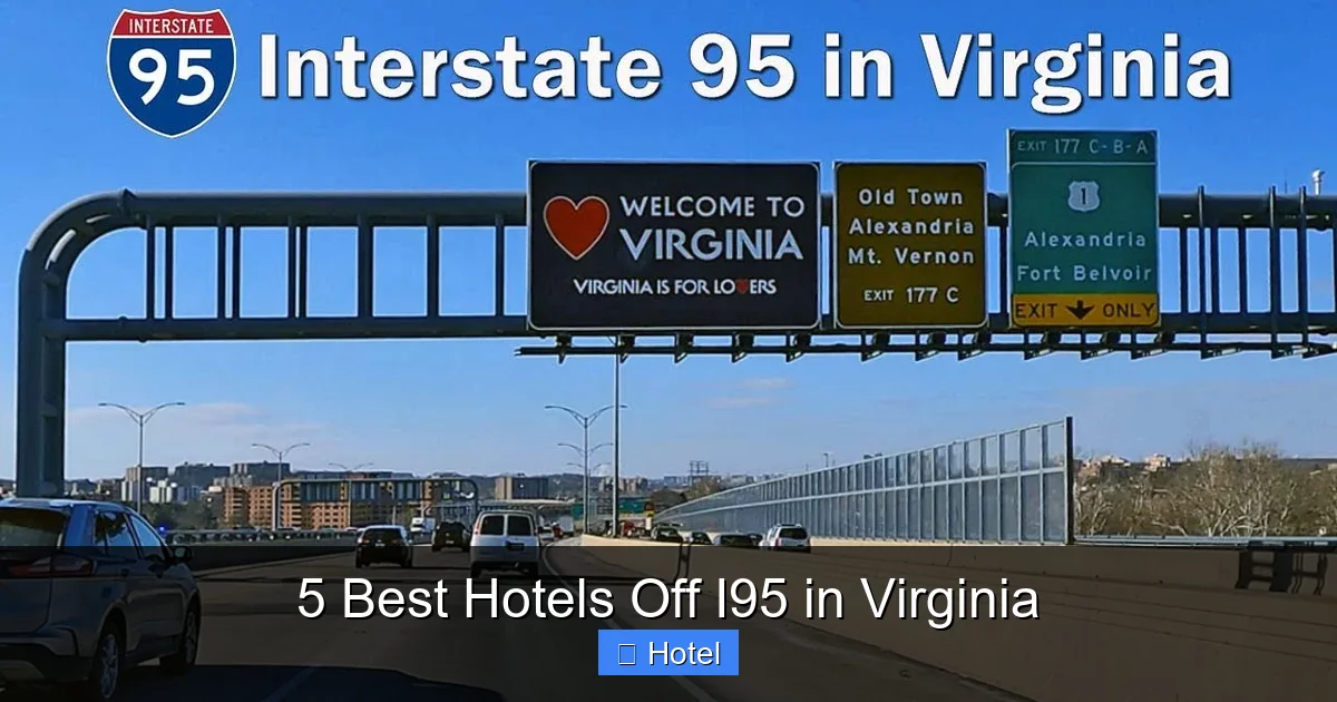 5 Best Hotels Off I95 in Virginia