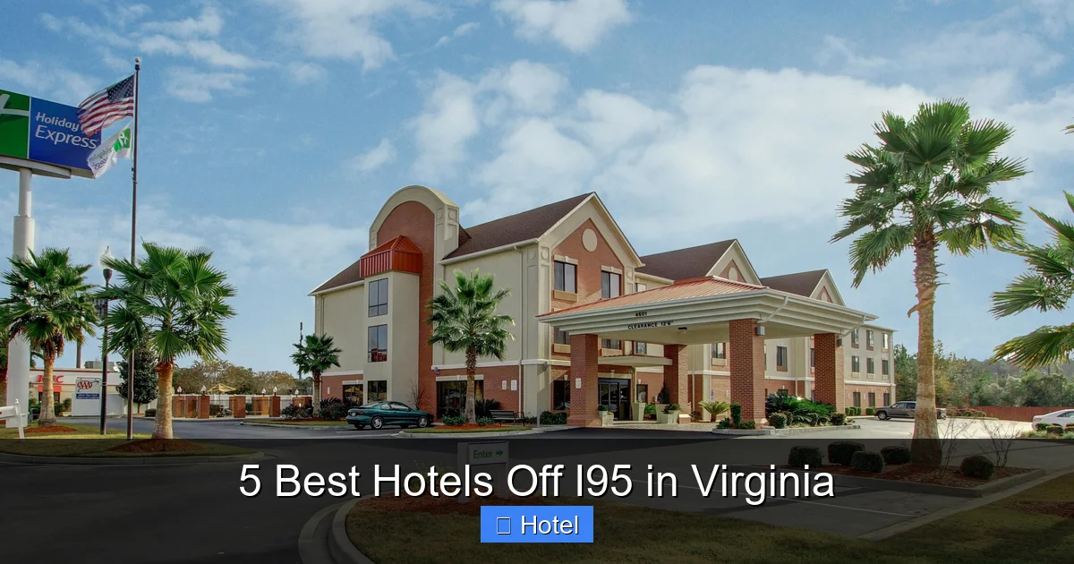 5 Best Hotels Off I95 in Virginia