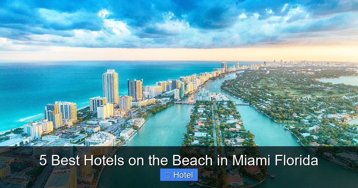 5 Best Hotels on the Beach in Miami Florida