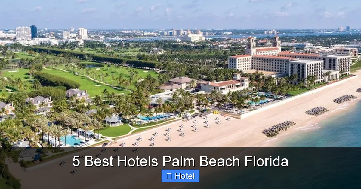 5 Best Hotels Palm Beach Florida