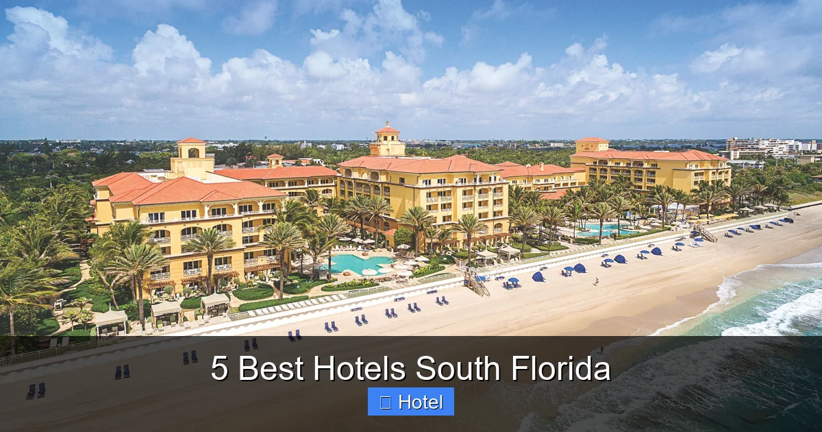 5 Best Hotels South Florida