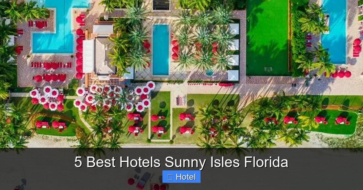 5 Best Hotels Sunny Isles Florida