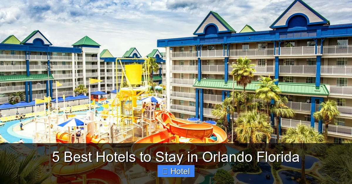 5 Best Hotels to Stay in Orlando Florida