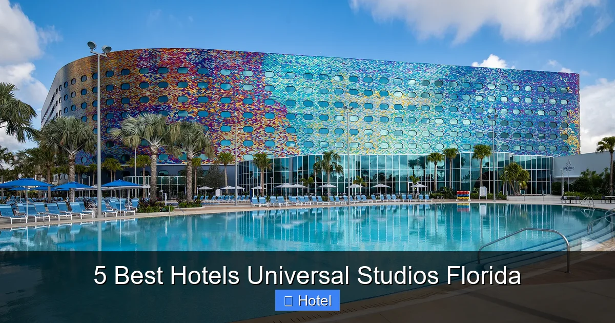 5 Best Hotels Universal Studios Florida