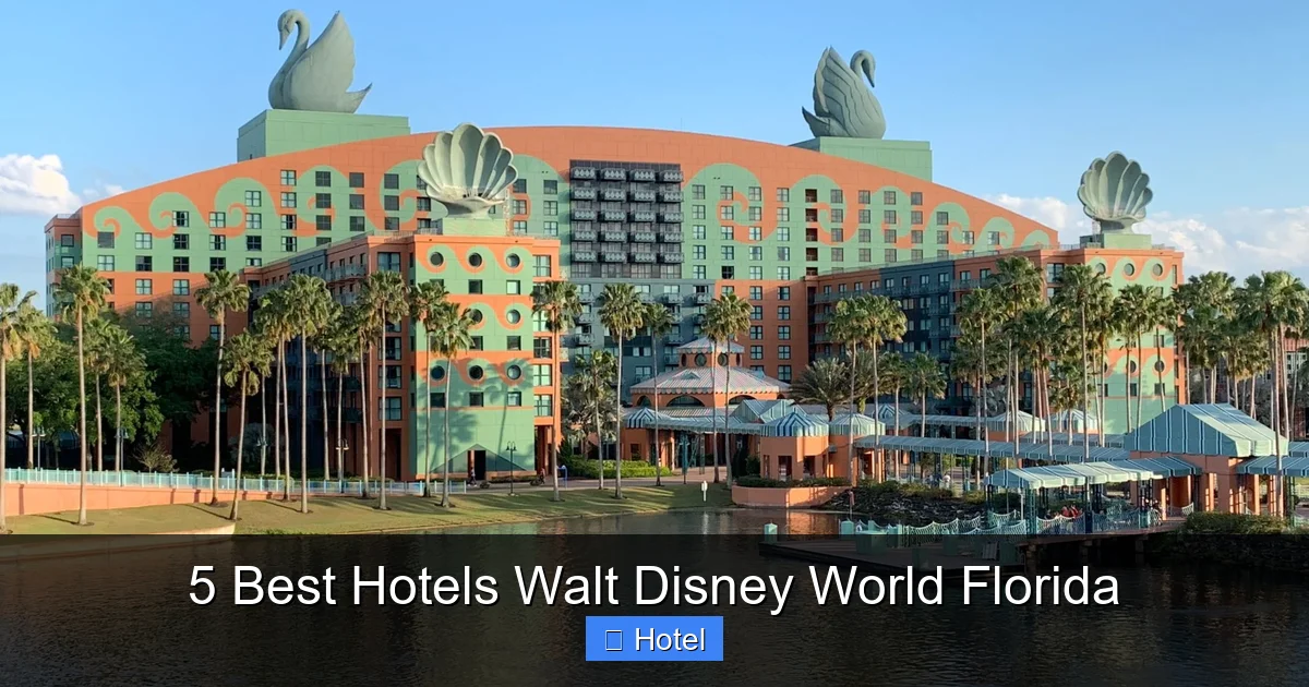 5 Best Hotels Walt Disney World Florida