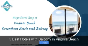 5 Best Hotels with Balcony in Virginia Beach