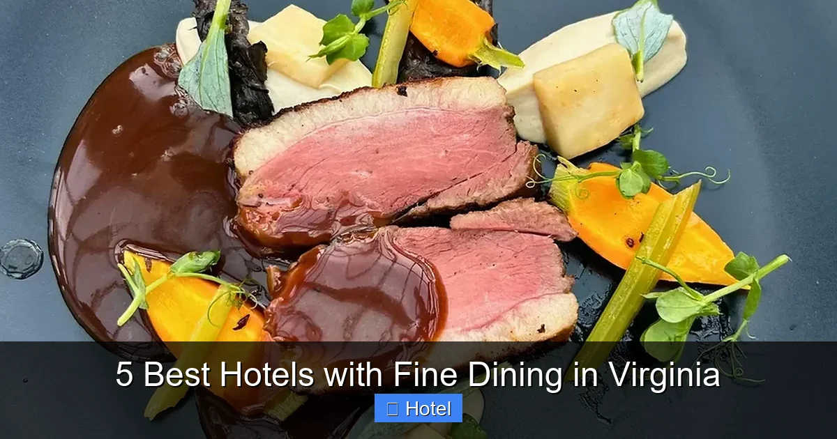 5 Best Hotels with Fine Dining in Virginia