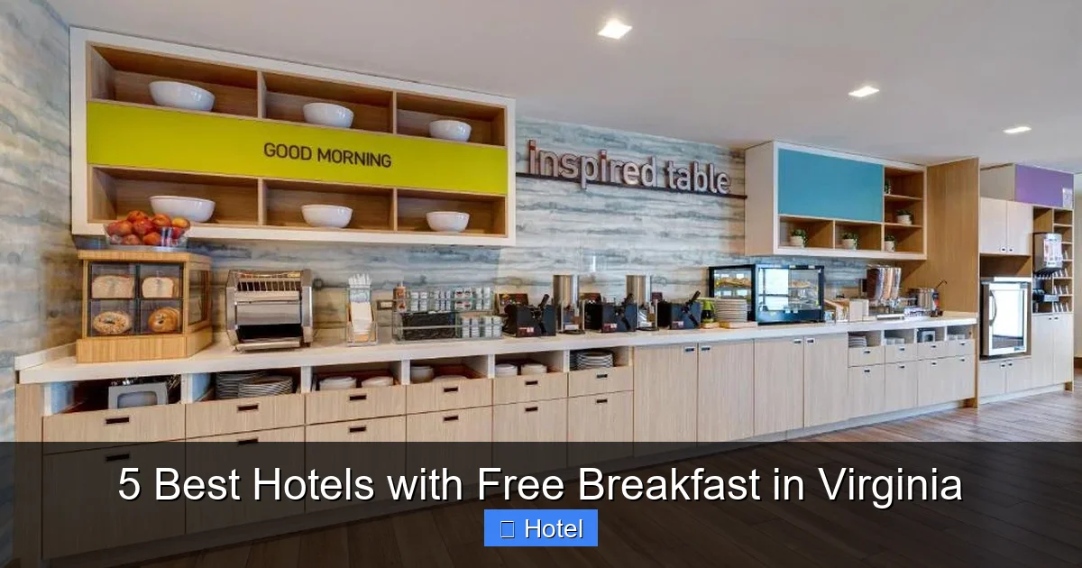 5 Best Hotels with Free Breakfast in Virginia