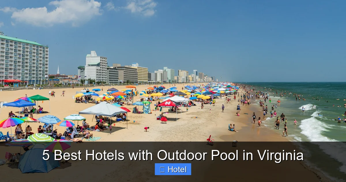 5 Best Hotels with Outdoor Pool in Virginia