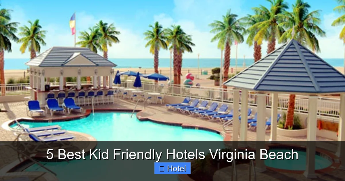 5 Best Kid Friendly Hotels Virginia Beach