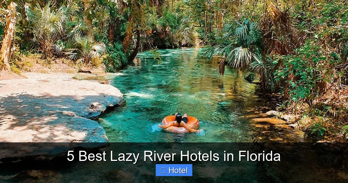 5 Best Lazy River Hotels in Florida
