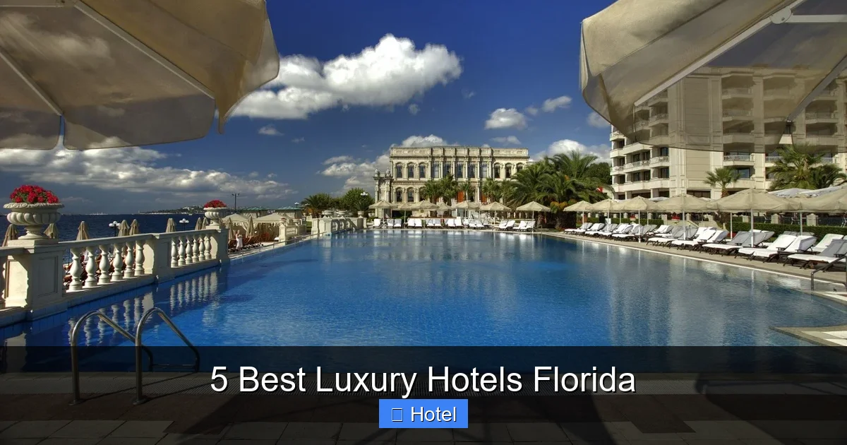 5 Best Luxury Hotels Florida