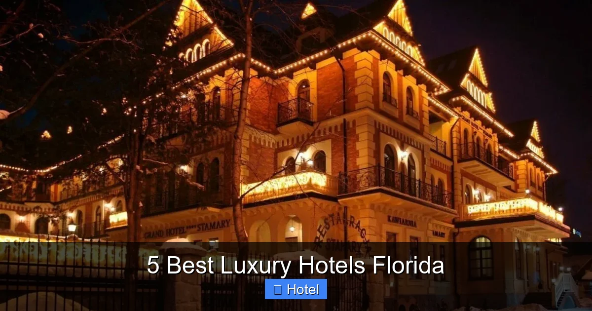 5 Best Luxury Hotels Florida