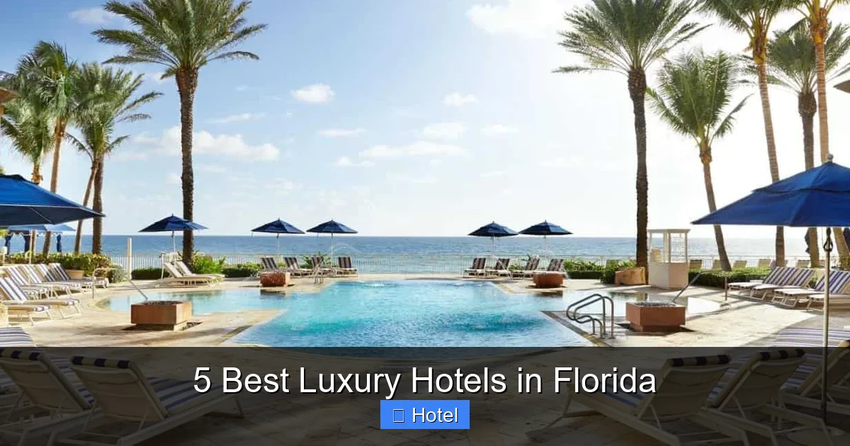 5 Best Luxury Hotels in Florida