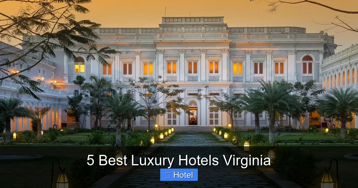 5 Best Luxury Hotels Virginia