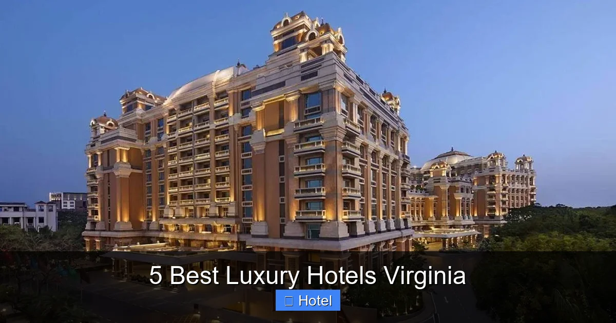 5 Best Luxury Hotels Virginia