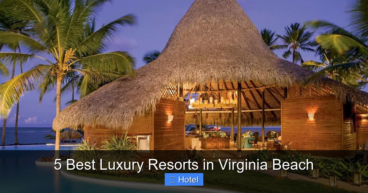 5 Best Luxury Resorts in Virginia Beach