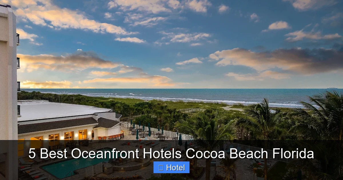 5 Best Oceanfront Hotels Cocoa Beach Florida