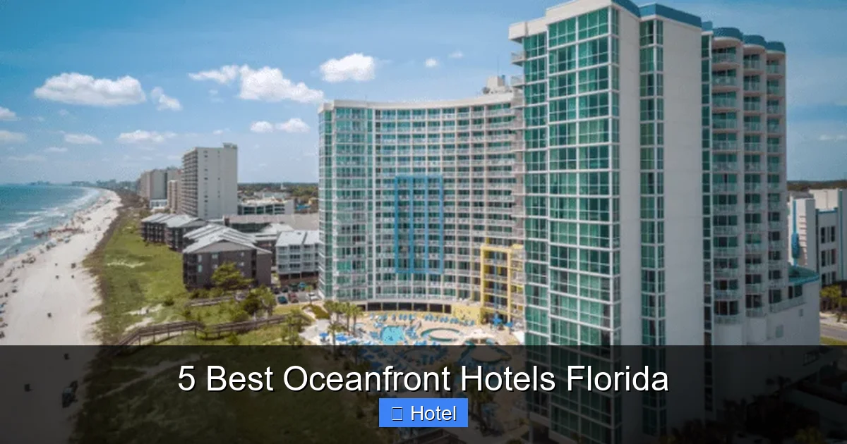 5 Best Oceanfront Hotels Florida