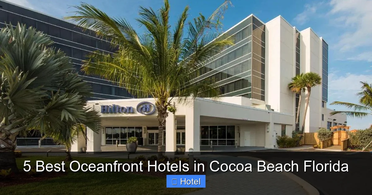 5 Best Oceanfront Hotels in Cocoa Beach Florida