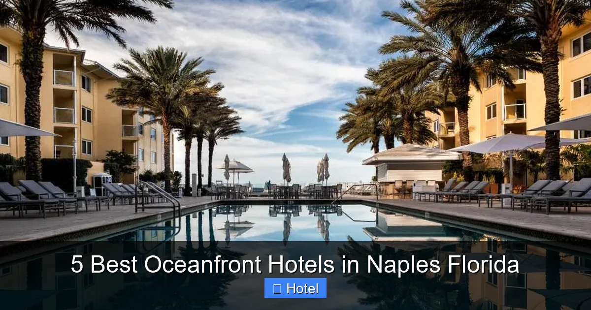 5 Best Oceanfront Hotels in Naples Florida