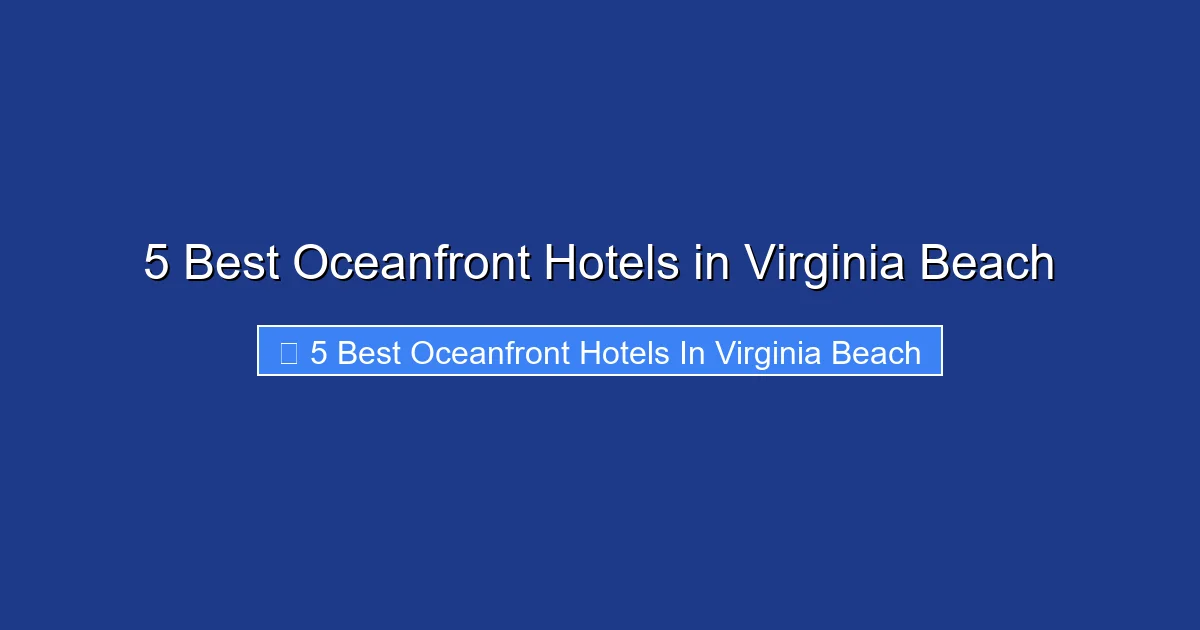 5 Best Oceanfront Hotels in Virginia Beach
